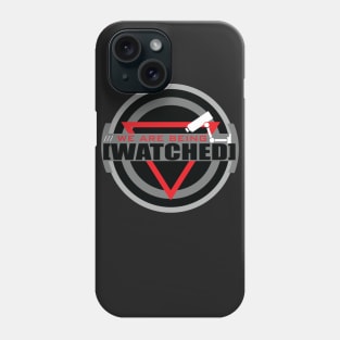 We are Being Watched Phone Case