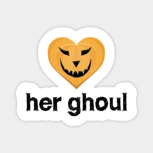 Her Ghoul - Matching Couples - Halloween Magnet