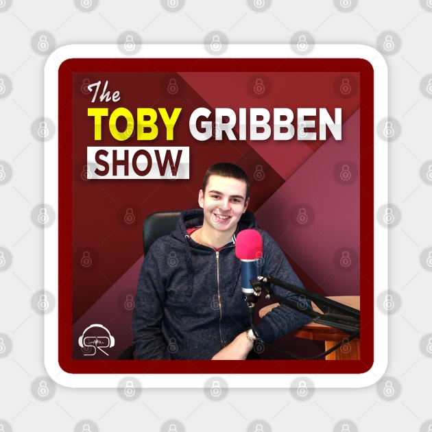 The Toby Gribben Show Magnet by Shout Radio