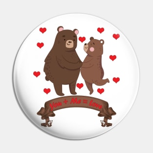 Happy Valentines day -Valentines Bear You + Me = Love Pin