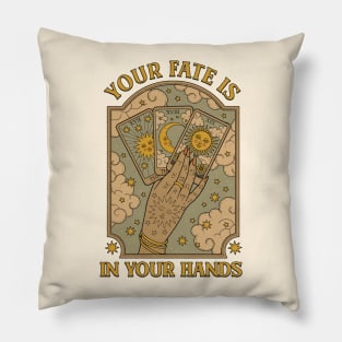 Your Fate is in your Hands Pillow