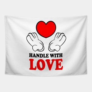 Handle with Love Tapestry