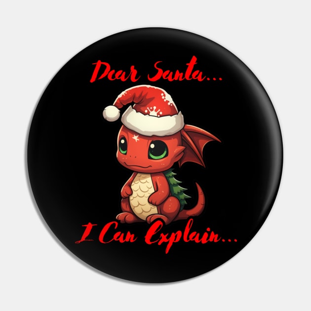 Dear Santa I Can Explain Pin by MaystarUniverse