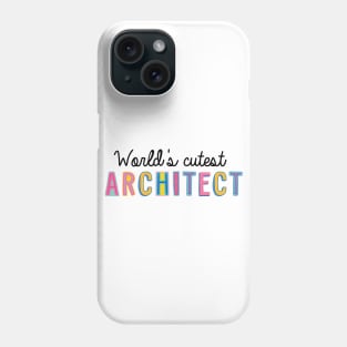 Architect Gifts | World's cutest Architect Phone Case