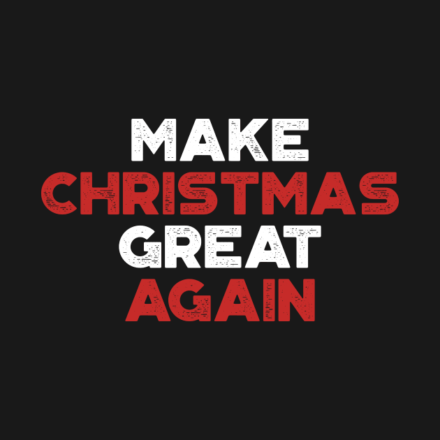 Make Christmas Great Again Funny Vintage Retro (Christmas) by truffela