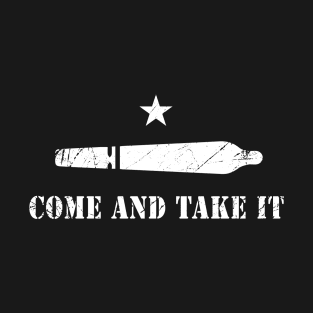 Come and Take It T-Shirt