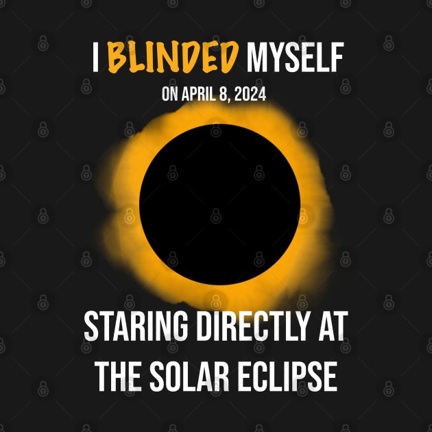 I Blinded Myself Staring Directly At The Solar Eclipse 1 by rattraptees