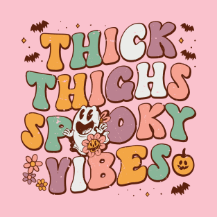 Thick Thighs Spooky Vibes T-Shirt