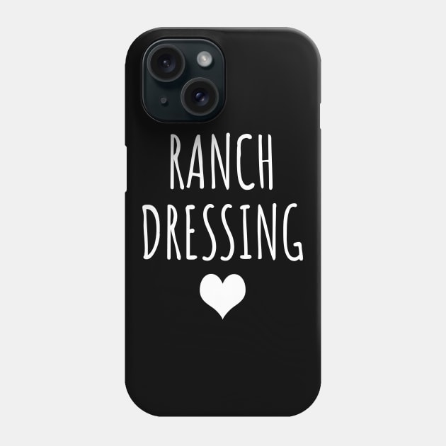 Ranch dressing Phone Case by LunaMay