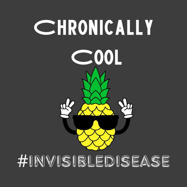 Chronically Cool Invisible Disease by Diabeticsy