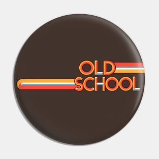 Retro Old School design Pin