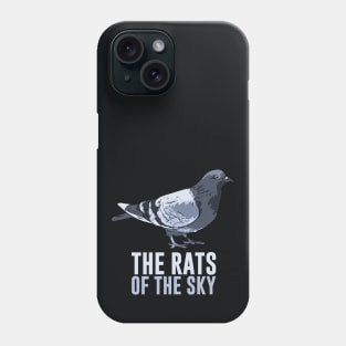 Pigeons, Rats of the Sky Phone Case