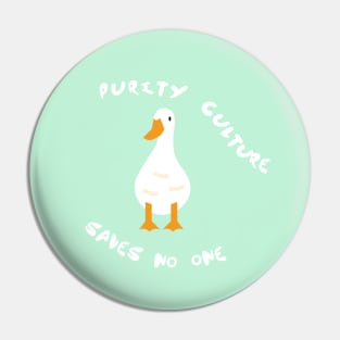 Purity Culture Saves No One - Feminism Pin