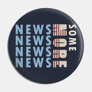 Some More News Pin