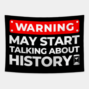 May Start Talking About History Tapestry