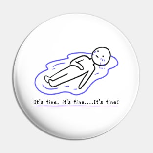 Laying in a puddle of tears Funny Its Fine Everythings Fine Im OK Artwork Pin