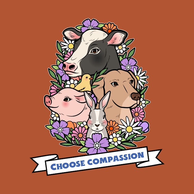 Animal Rights Activist Choose Compassion by Tip Top Tee's