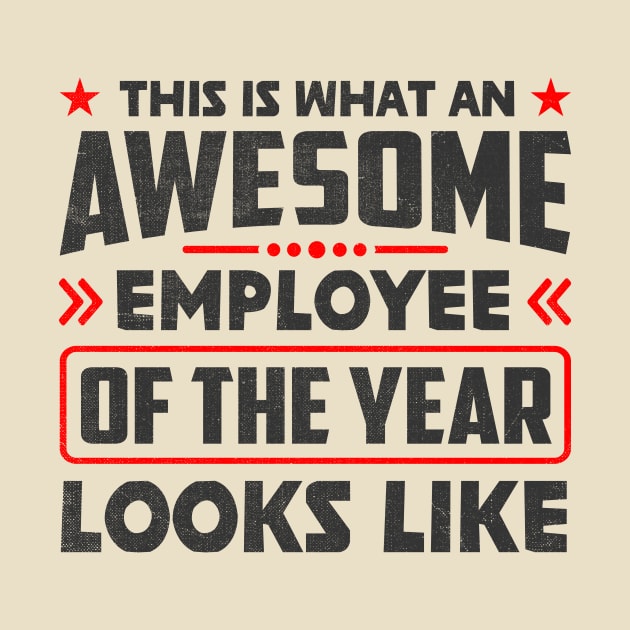 Funny Employee of the year by TheDesignDepot