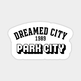 Dreamed city Park City Magnet