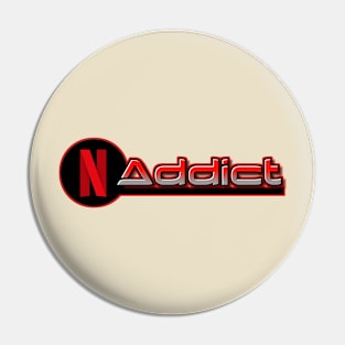 Netflix Addict Pin