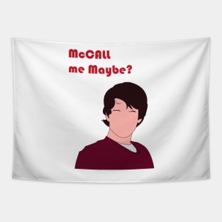 McCall Me Maybe? Tapestry