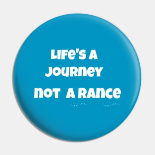 life is journey not a rance Pin