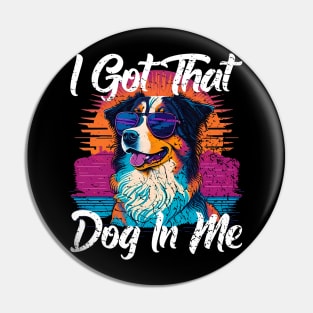 I Got That Dog In Me Collie MD Meme Funny Workout Pin