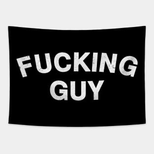 Fucking Guy Tapestry