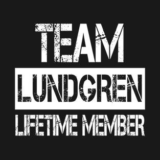 Lundgren Name Team Lundgren Lifetime Member T-Shirt