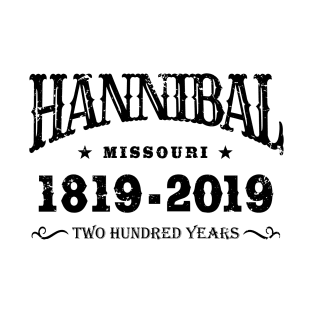 Hannibal Missouri 200 year Anniversary T-Shirt