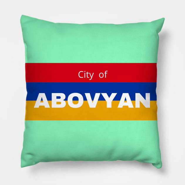 City of Abovyan in Armenia Flag Pillow by aybe7elf