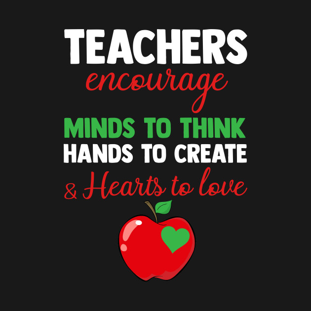 Discover Teachers Encourage Minds To Think - Teachers - T-Shirt