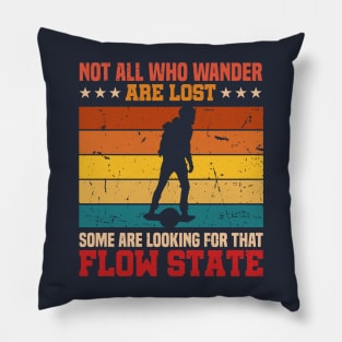 Not All Who Wander Are Lost Onewheel Pillow