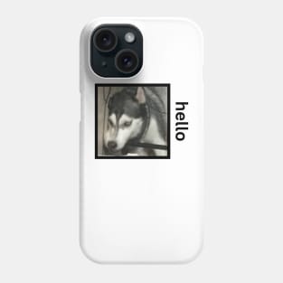 Crazy Funny Husky Dog Lying Down Hello Caption Phone Case