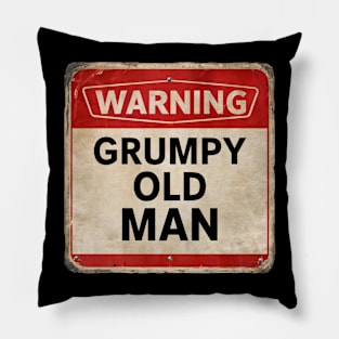 Warning Grumpy Old Man Funny Caution Sign Pillow