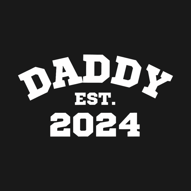 Daddy Est. 2024 Expect Baby 2024 Father 2024 New Dad 2024 by Gothic Edge