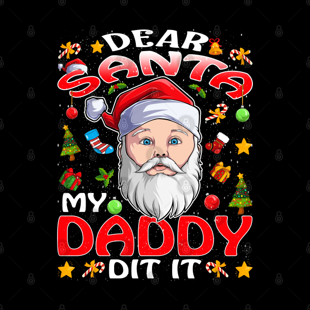 Dear Santa My Daddy Did It Funny by intelus