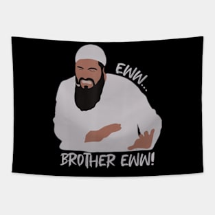 Eww Brother Eww What's That Brother Tapestry