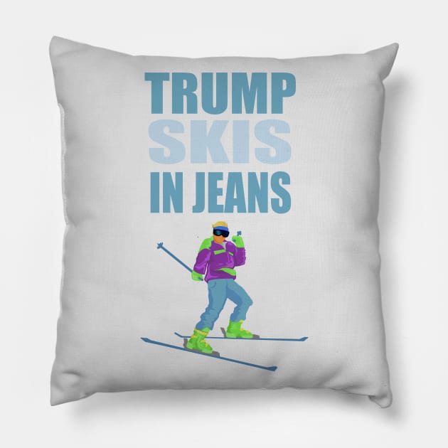 Trump Skis in Jeans Pillow by STRVING