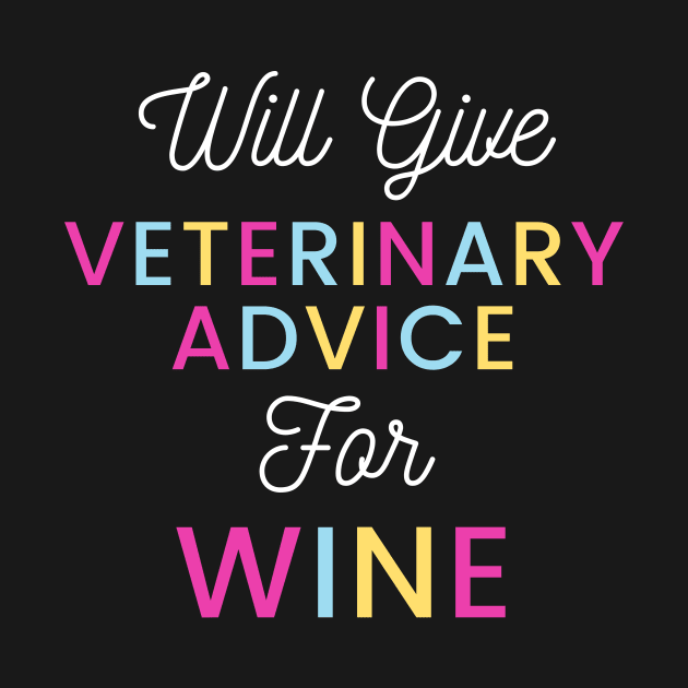 Will give veterinary advice for wine colorful typography design for wine loving Vets by BlueLightDesign