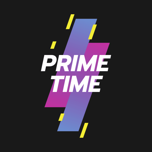 Prime Time by Primetime Gear