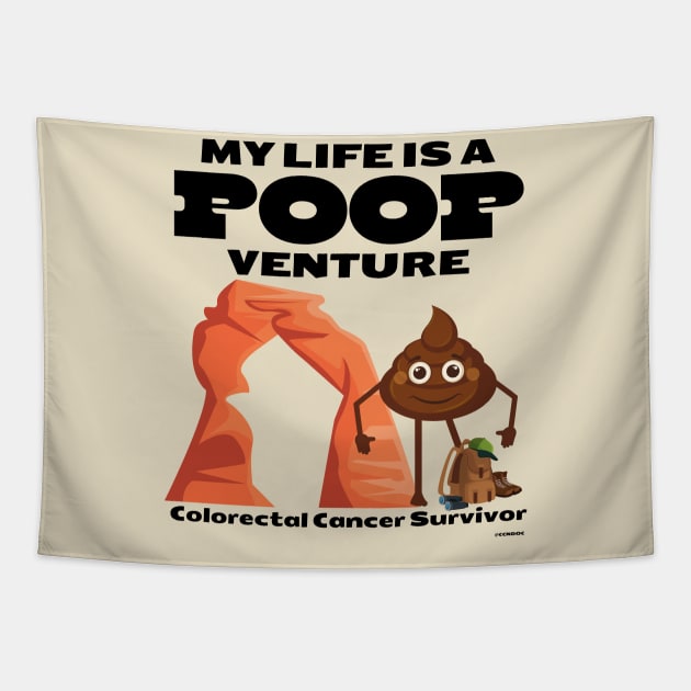 Life is a Poopventure - Colorectal Cancer Survivor Tapestry by CCnDoc