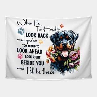 Rottweiler When It's Too Hard to Look Back Tapestry