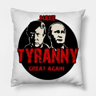 Tyranny Trump and Putin Pillow