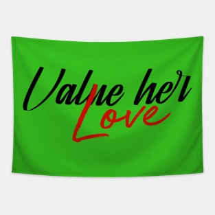 Value  her love (v1) Tapestry