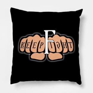 Struggle & KeepFight Pillow