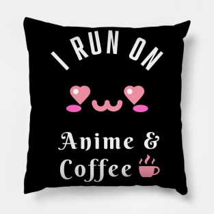 I Run On Anime & Coffee Manga Kawaii Fan Pillow