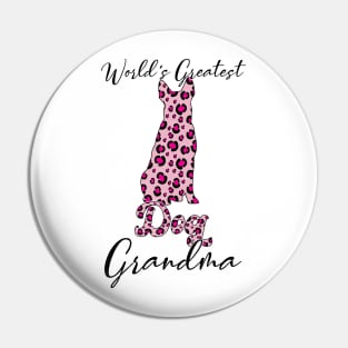 Leopard World's Greatest Dog Grandma  Cute Dog Owner Pin