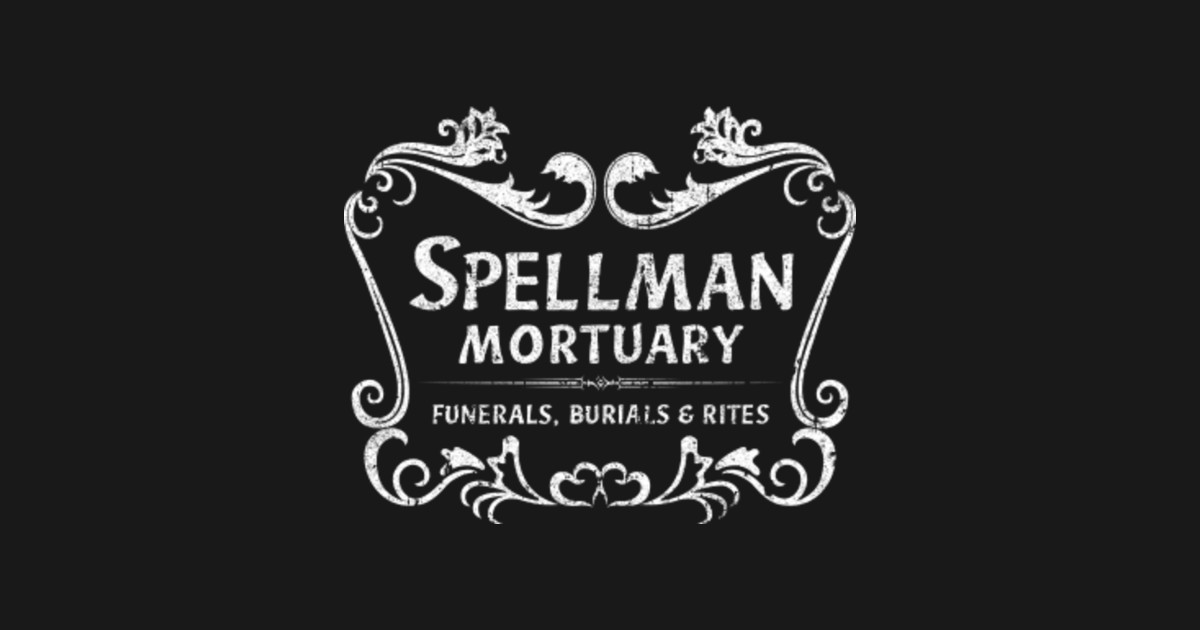 Spellman Mortuary - Chilling Adventures Of Sabrina - T-Shirt | TeePublic