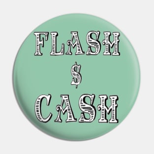 Jesse Flash FLASH CASH LOGO MERCH Pin